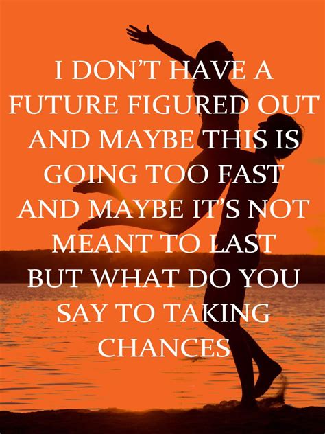 what are the odds of|when you have a chance.